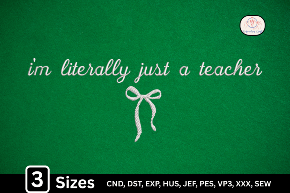 Download Girly Bow I’m Literally Just a Teacher - Teacher Collection